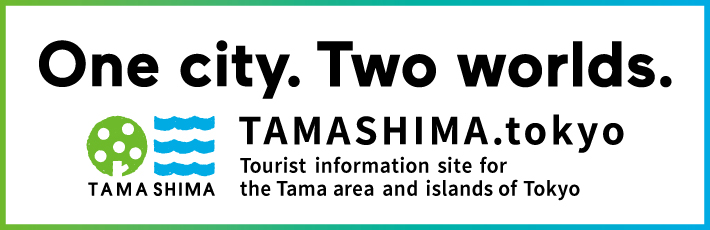 One city. Two words. TAMASHIMA.tokyo