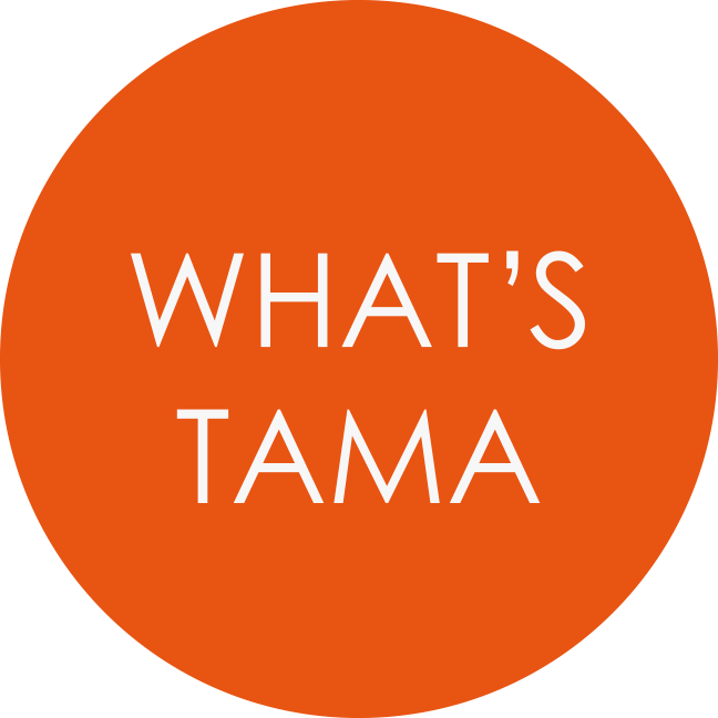 WHAT'S TAMA